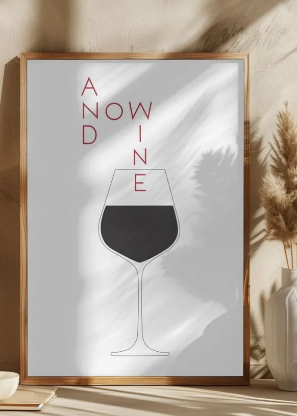 And Now Wine Poster (21x29.7 cm (A4))