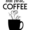 But first coffee - Svart Poster (21x29.7 cm (A4))