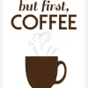 But First Coffee - Wood Canvastavla (30x40 cm)