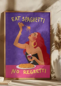 Eat spaghetti no regretti Poster (21x29.7 cm (A4))