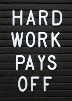 Hard Work Pays Off Poster (21x29.7 cm (A4))