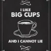 I like big cups Poster (21x29.7 cm (A4))