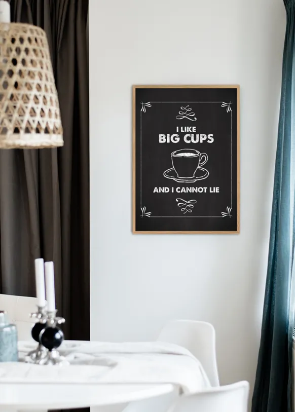 I like big cups Poster (21x29.7 cm (A4))