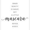 Inner Beauty Is Great, But A Little Mascara Never Hurts Canvastavla (30x40 cm)