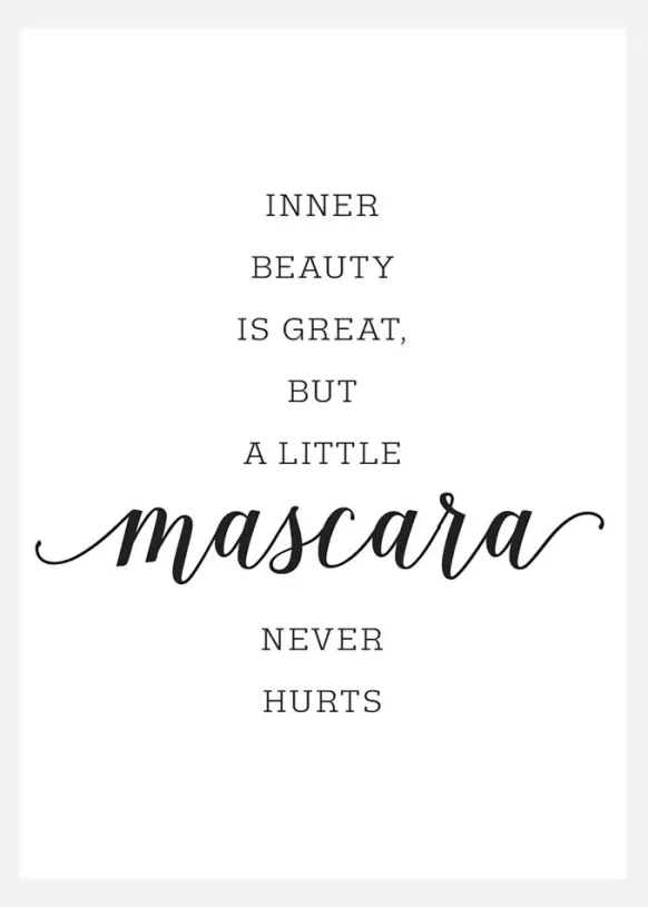 Inner Beauty Is Great, But A Little Mascara Never Hurts Canvastavla (30x40 cm)