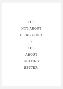 It's Not About Being Good - It's About Getting Better Canvastavla (30x40 cm)