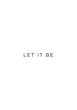 Let it be Poster (21x29.7 cm (A4))