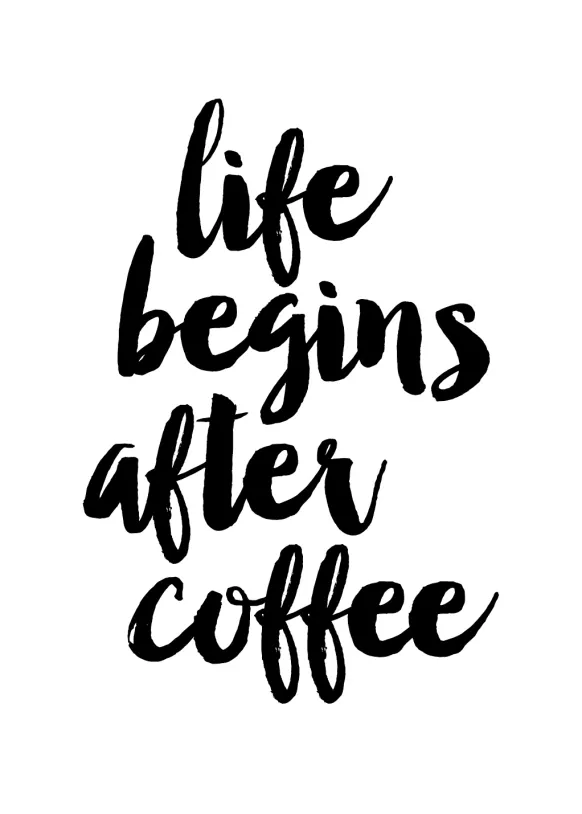 Life begins after coffee Poster (21x29.7 cm (A4))