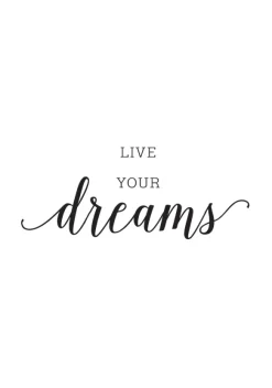Live your dreams Poster (21x29.7 cm (A4))