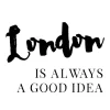 London is always good Poster (21x29.7 cm (A4))