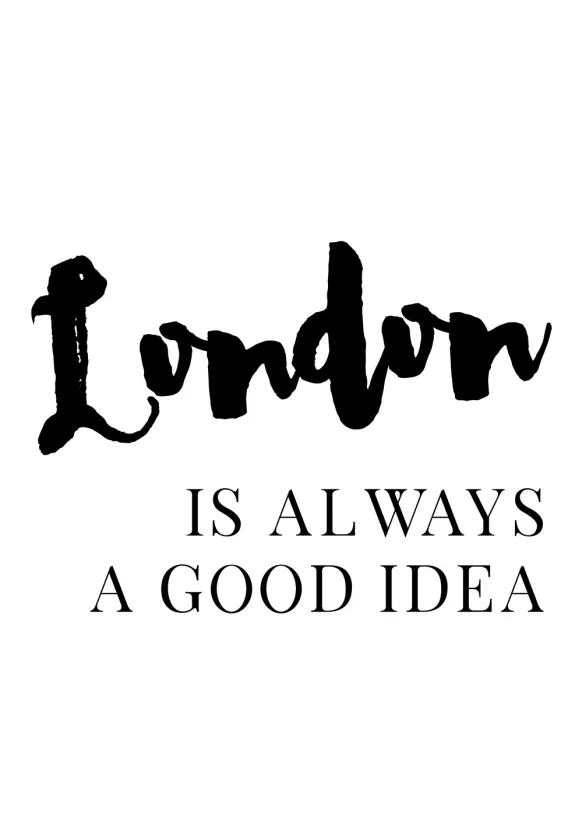 London is always good Poster (21x29.7 cm (A4))