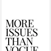 More Issues Than Vogue Canvastavla (30x40 cm)