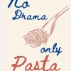 No Drama Only Pasta Canvastavla (30x40 cm)