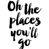 Oh the places you'll go Poster (21x29.7 cm (A4))