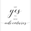 Say Yes To New Adventures Canvastavla (30x40 cm)