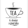 Tea Is Always A Good Idea Canvastavla (30x40 cm)