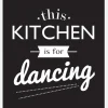 This Kitchen Is For Dancing Canvastavla (30x40 cm)