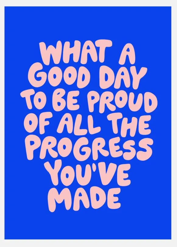 What A Good Day To Be Proud Of All The Progress You've Made Canvastavla (30x40 cm)